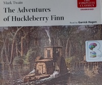 The Adventures of Huckleberry Finn written by Mark Twain performed by Garrick Hagon on Audio CD (Unabridged)